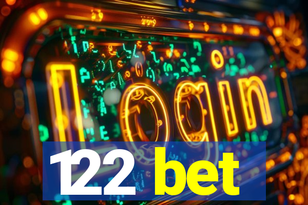 122 bet